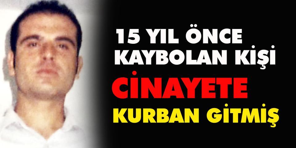 İzmir'de, 2005 yılında ailesi tarafından kayıp başvurusu yapılan ancak o dönem yapılan araştırmalarda izine rastlanılmayan Orhan Karaoğlan'ın (fotoğrafta) boğularak öldürüldükten sonra cesedinin yakıldığı belirlendi.