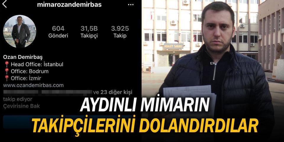 Mimar Ozan Demirbaş'ın, 32 bin takipçisi olan sosyal medya hesabını ele geçiren dolandırıcılar, 5 günde 15 takipçiden 250 bin lira topladı. Demirbaş, savcılığa suç duyurusunda bulundu.