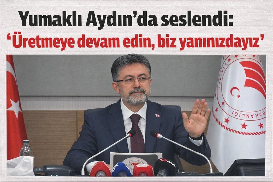 Yumaklı Aydın’da seslendi: “Üretmeye devam edin, biz yanınızdayız”