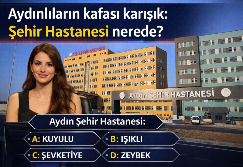 Aydınlıların kafası karışık: Şehir Hastanesi nerede?