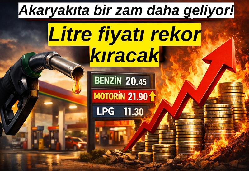 Akaryakıta bir zam daha geliyor! Litre fiyatı rekor kıracak
