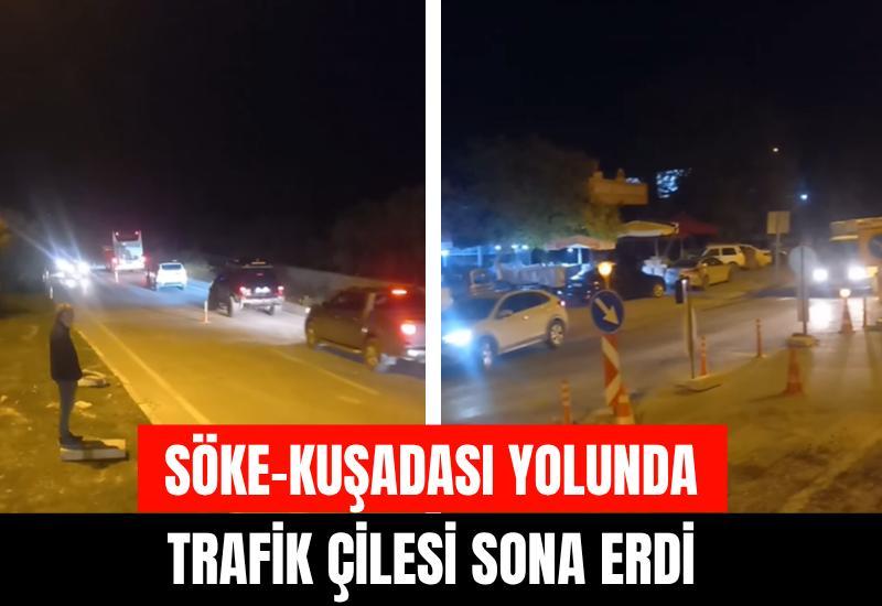 Söke-Kuşadası yolunda trafik çilesi sona erdi