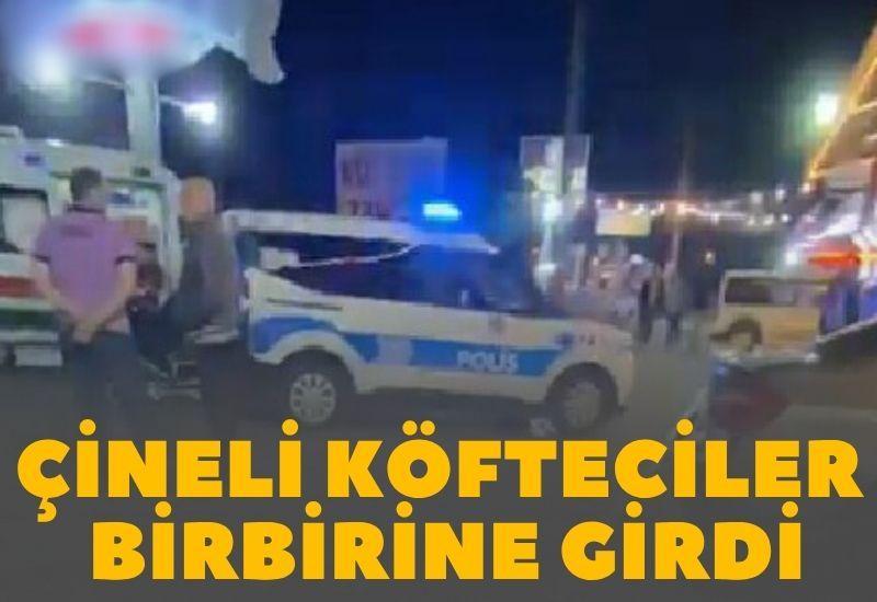 Çineli köfteciler birbirine girdi
