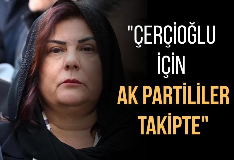 "Çerçioğlu için AK Partililer takipte"