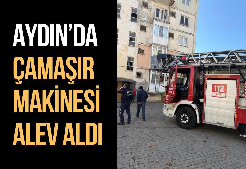 Aydın’da çamaşır makinesi alev aldı