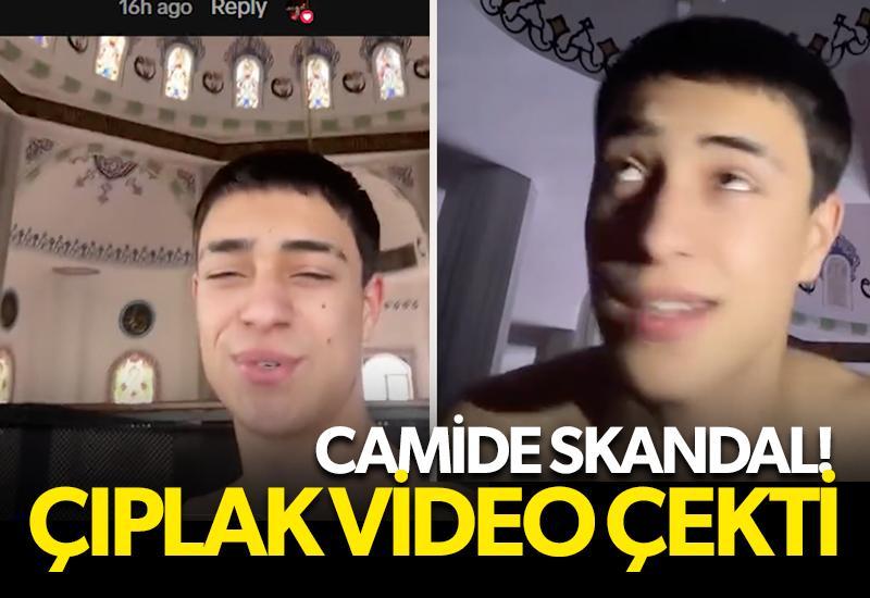 Camide skandal! Çıplak video çekti