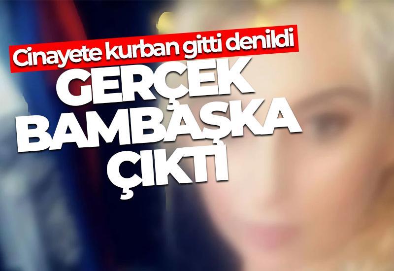 Cinayete kurban gitti denildi gerçek bambaşka çıktı