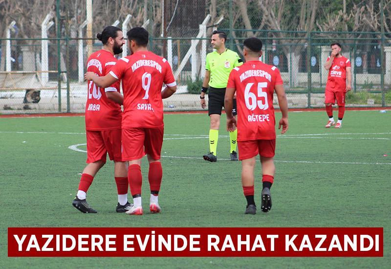 Yazıdere evinde rahat kazandı