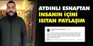 Efeler’de esnaflık yapan Mustafa Benli’nin sosyal medyadan yaptığı paylaşım, insanı içini ısıtan ve örnek alınması gereken türden oldu.