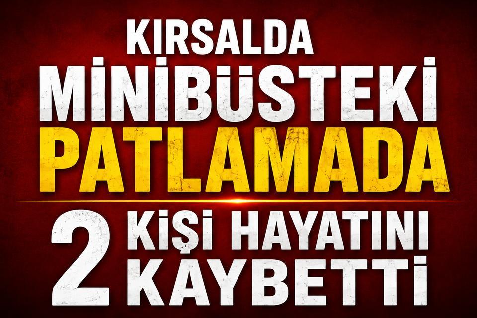 Kırsalda minibüsteki patlamada 2 kişi hayatını kaybetti