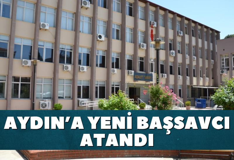 Aydın'a yeni başsavcı atandı