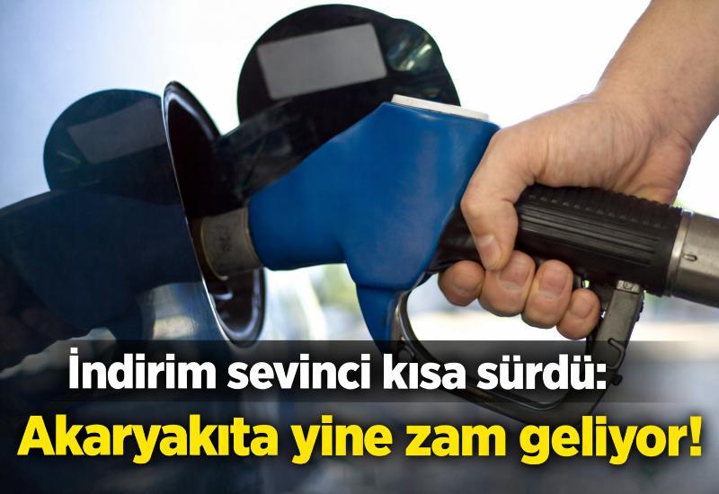 İndirim sevinci kısa sürdü: Akaryakıta yine zam geliyor!