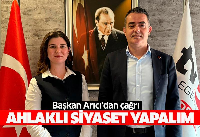 Başkan Arıcı’dan çağrı: Ahlaklı siyaset yapalım