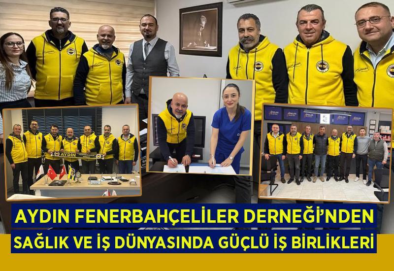 Aydın Fenerbahçeliler Derneği’nden Sağlık ve İş dünyasında güçlü iş birlikleri