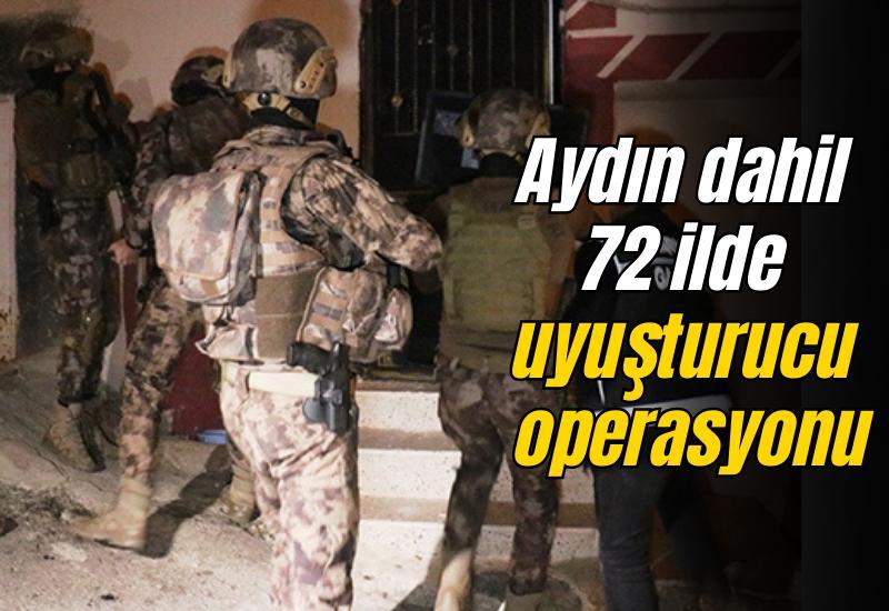 Aydın dahil 72 ilde uyuşturucu operasyonu: 970 şüpheli yakalandı