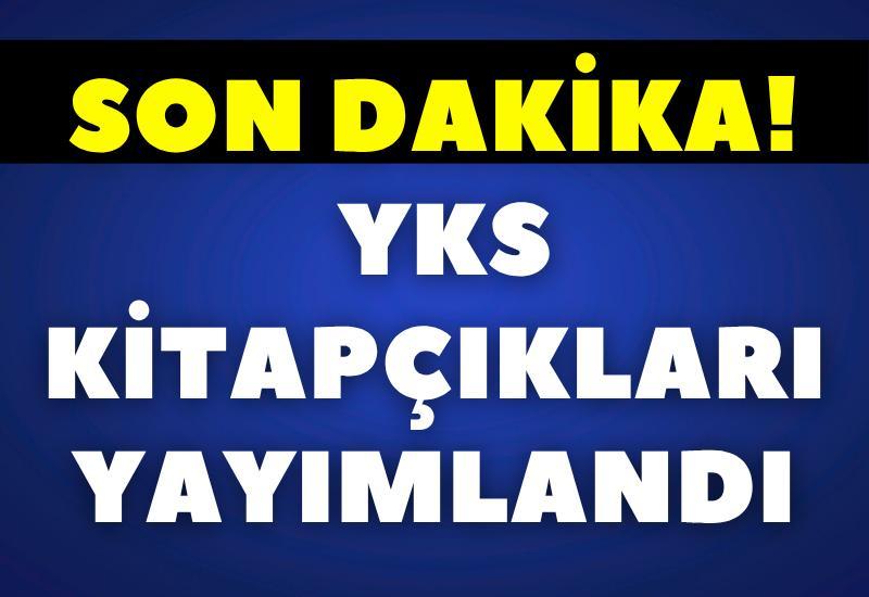 SON DAKİKA! YKS Kitapçıkları yayımlandı