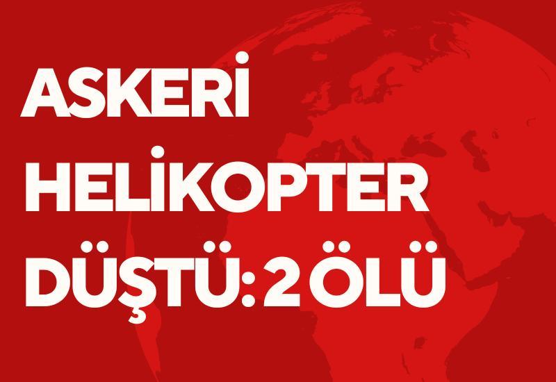 Askeri helikopter düştü: 2 ölü