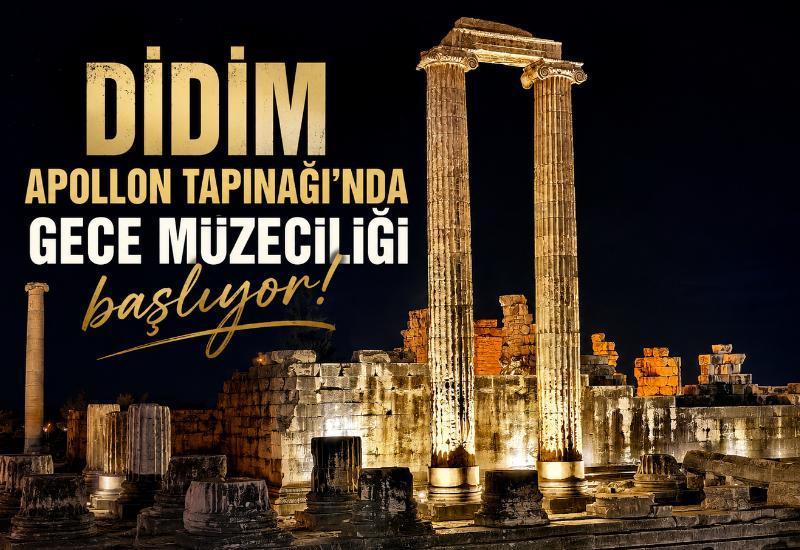 Didim Apollon Tapınağı'nda Gece Müzeciliği başlıyor!