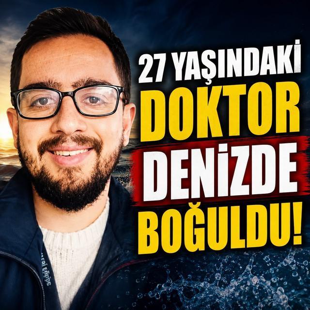 Genç doktor denizde boğuldu