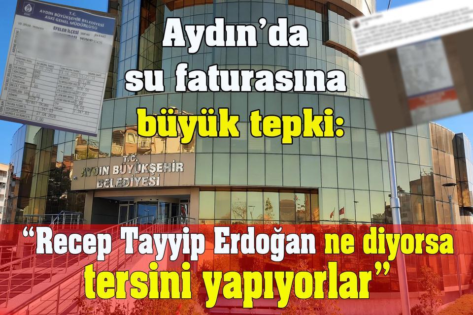Aydın’da su faturasına tepki: “Soyguncu olmuşlar"