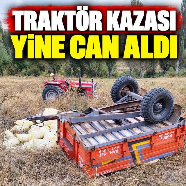 Traktör kazası yine can aldı