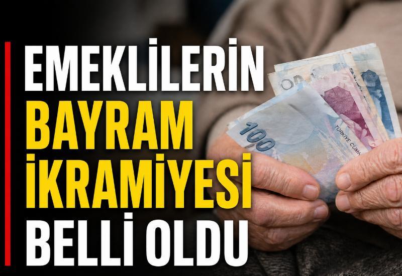 Emeklilerin bayram ikramiyesi belli oldu
