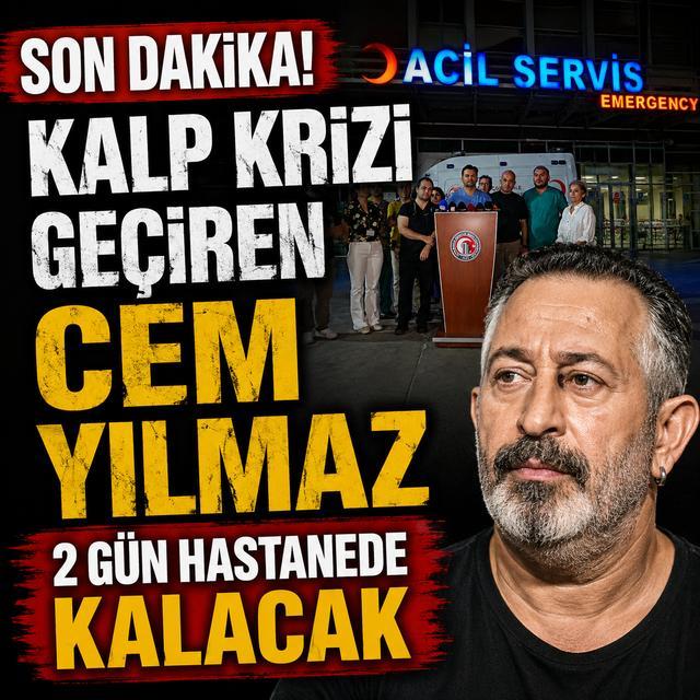 Kalp krizi geçiren Cem Yılmaz 2 gün hastanede kalacak