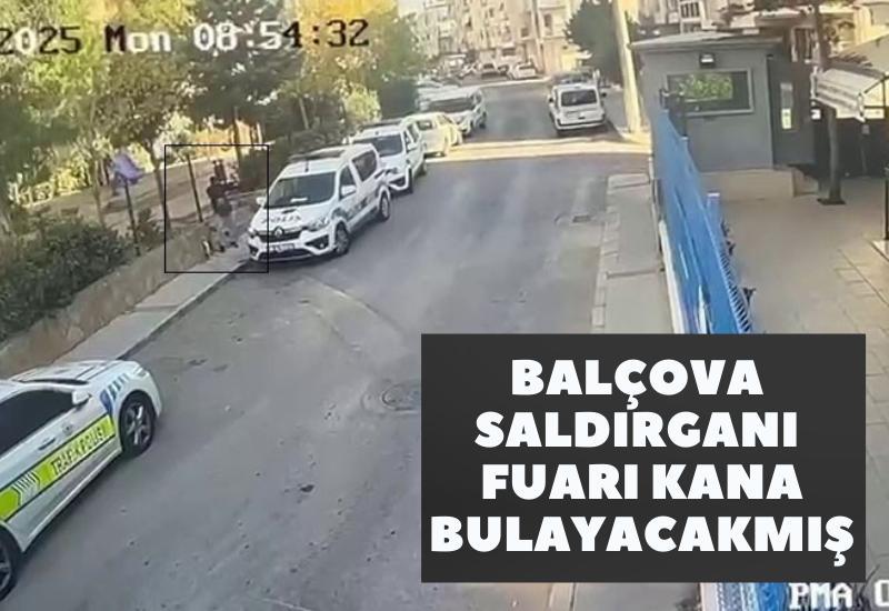 Balçova saldırganının ifadesi ortaya çıktı: Fuarı kana bulayacaktı