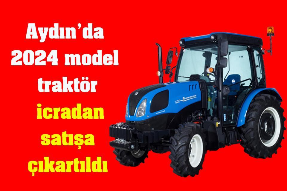 Aydın’da 2024 model traktör icradan satışa çıkartıldı