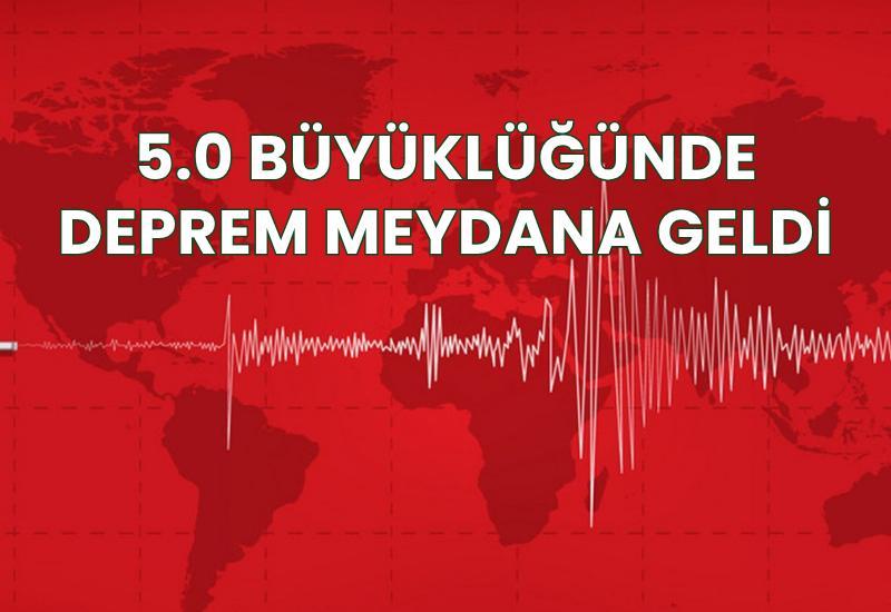 5.0 büyüklüğünde deprem meydana geldi