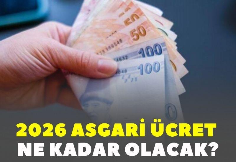 2026 asgari ücret ne kadar olacak?
