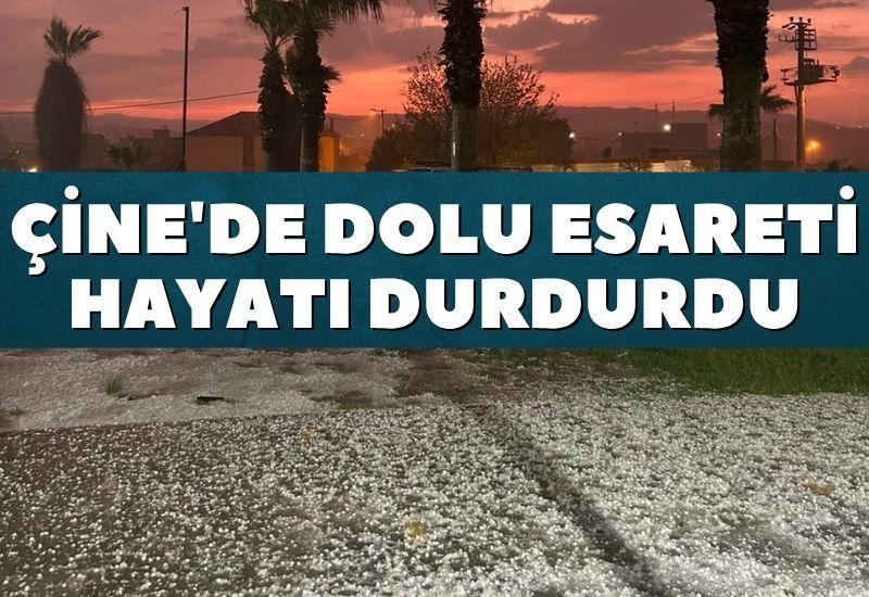 Çine'de dolu esareti