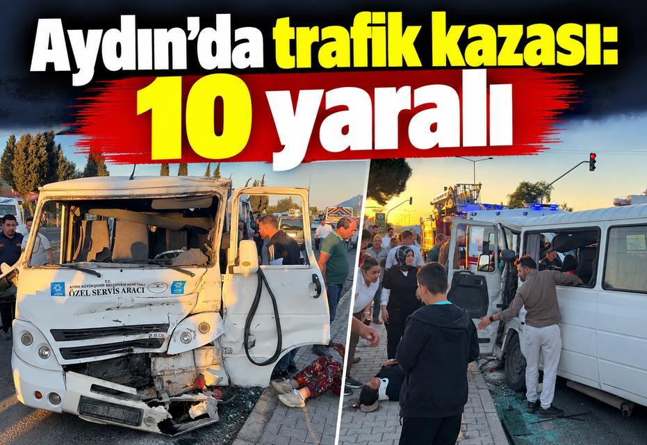 Aydın’da trafik kazası: 10 yaralı