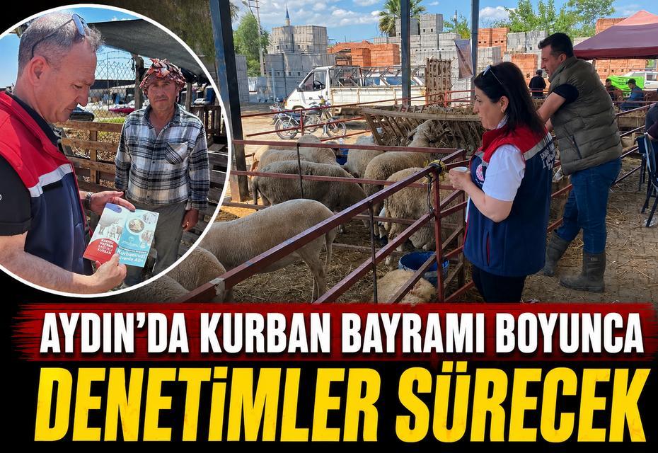 Aydın'da Kurban Bayramı boyunca denetimler sürecek