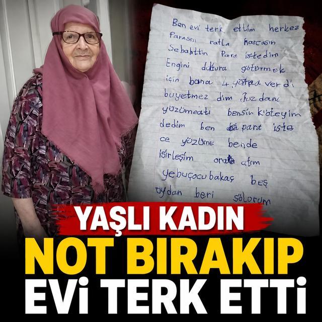 Yaşlı kadın not bırakıp evi terk etti