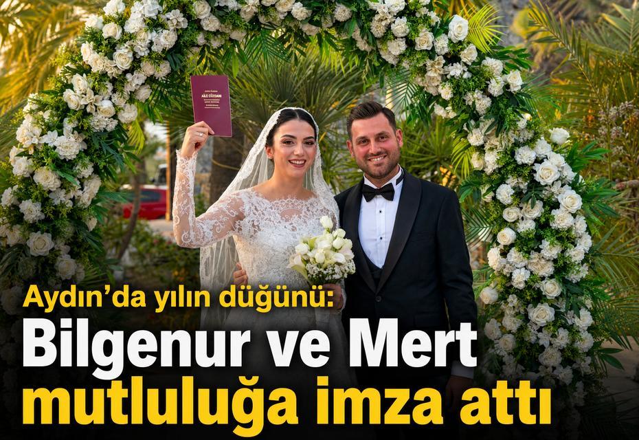 Aydın’da yılın düğünü: Bilgenur ve Mert mutluluğa imza attı
