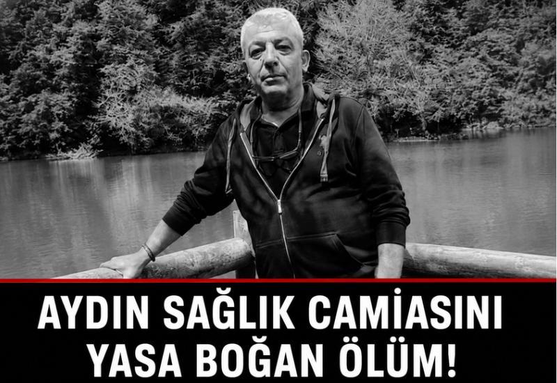 Aydın sağlık camiasını yasa boğan ölüm!