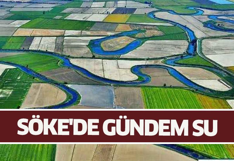 Söke'de gündem su
