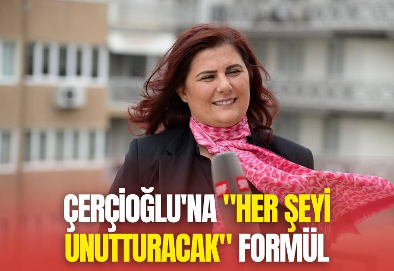 Çerçioğlu'na "Her şeyi unutturacak" formül