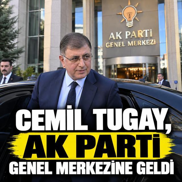 Cemil Tugay, AK Parti Genel Merkezine geldi