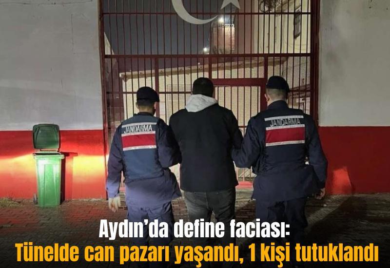 Aydın’da define faciası: Tünelde can pazarı yaşandı, 1 kişi tutuklandı