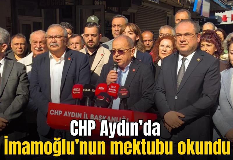 CHP Aydın’da İmamoğlu’nun mektubu okundu
