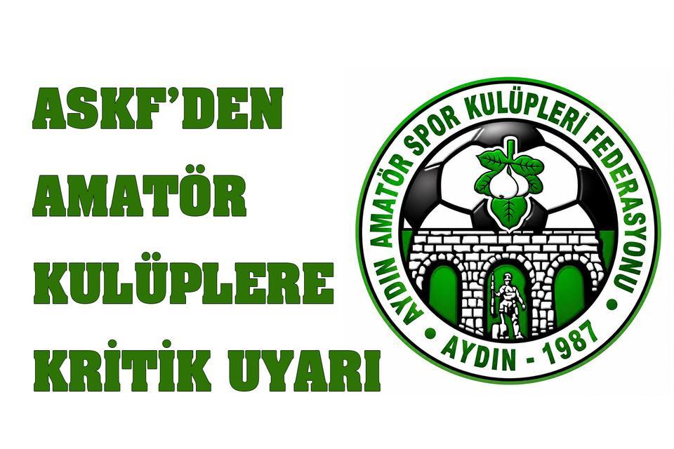 ASKF’den amatör kulüplere kritik uyarı