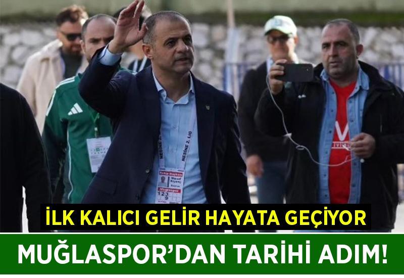 Muğlaspor'dan kalıcı gelir adına tarihi adım