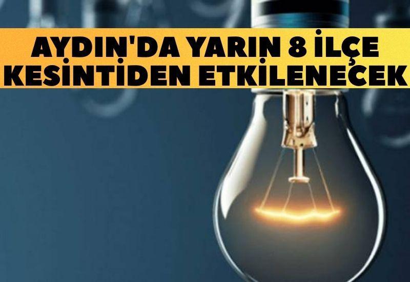 Aydın'da yarın 8 ilçe kesintiden etkilenecek