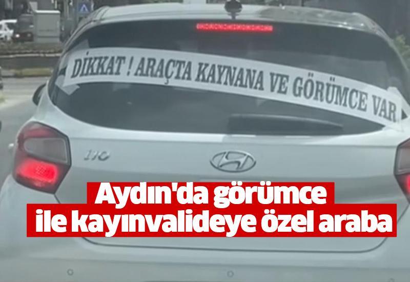 Aydın'da görümce ile kayınvalideye özel araba