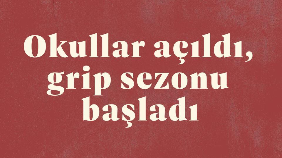Okullar açıldı, grip sezonu başladı, uzmanlar uyarıyor
