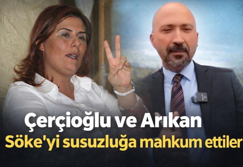 Çerçioğlu ve Arıkan Söke'yi susuzluğa mahkum ettiler