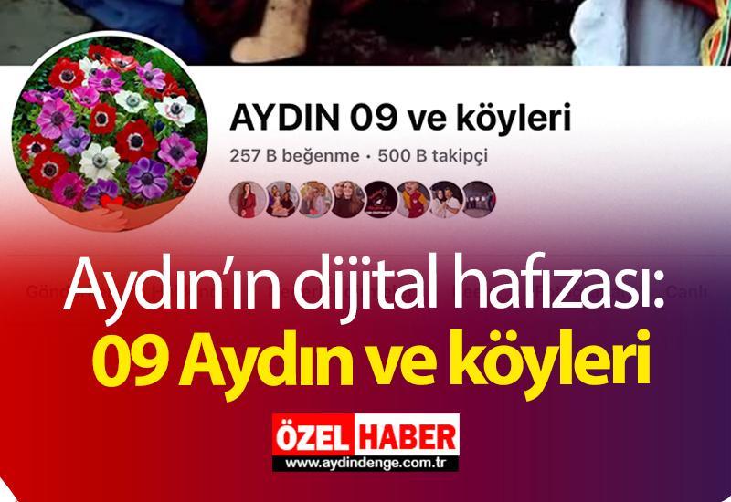 Aydın’ın dijital hafızası: 09 Aydın ve köyleri