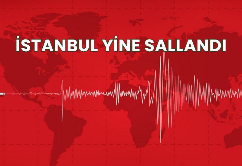 İstanbul yine sallandı